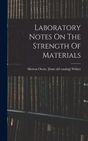 Laboratory Notes On The Strength Of Materials