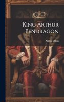 King Arthur Pendragon