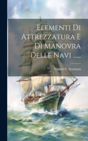 Elementi Di Attrezzatura E Di Manovra Delle Navi ......
