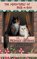 Adventures of Peek-A-Boo and Princess Cheyenne