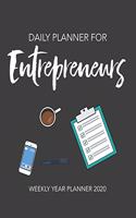 Daily Planner for Entrepreneurs: Weekly Year Planner 2020