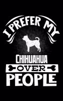 I Prefer My Chihuahua Over People