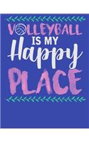 Volleyball is my Happy Place