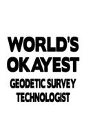 World's Okayest Geodetic Survey Technologist