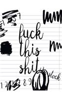Fuck This Shit