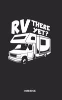 RV There Yet Notebook