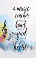 A Music Teacher Takes a Hand Opens a Mind & Touches a Heart