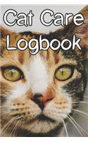 Cat Care Logbook: Record Care Instructions, Food Types, Indoors, Outdoors, Litter Box Type and Records of Cat Care