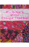 Michelle's Quilt Design Journal