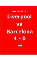 Liverpool vs Barcelona 4 - 0