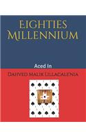 Eighties Millennium: Aced in