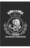 It's A Virgo Thing You Wouldn't Understand: Dotted Bullet Notebook (6 x 9 - 120 pages) Zodiac Signs Themed Notebook for Daily Journal, Diary, and Gift