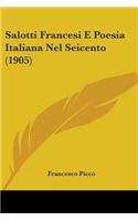 Salotti Francesi E Poesia Italiana Nel Seicento (1905)