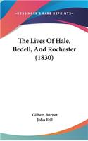 The Lives of Hale, Bedell, and Rochester (1830)
