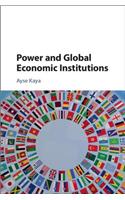 Power and Global Economic Institutions