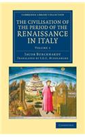 The Civilisation of the Period of the Renaissance in Italy