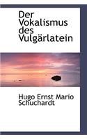 Der Vokalismus Des Vulg Rlatein