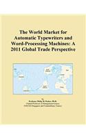 The World Market for Automatic Typewriters and Word-Processing Machines