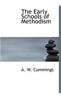 The Early Schools of Methodism: (English)