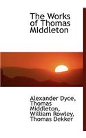 The Works of Thomas Middleton