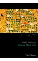 The Wiley Handbook of Eating Disorders