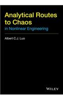 Analytical Routes to Chaos in Nonlinear Engineering