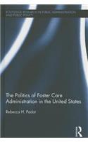 Politics of Foster Care Administration in the United States