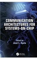 Communication Architectures for Systems-On-Chip