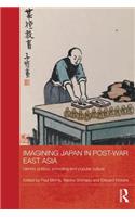 Imagining Japan in Post-War East Asia