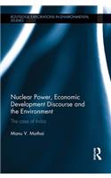 Nuclear Power, Economic Development Discourse and the Environment