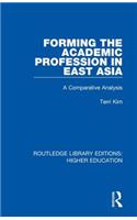 Forming the Academic Profession in East Asia