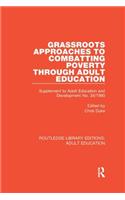 Grassroots Approaches to Combatting Poverty Through Adult Education