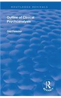 Revival: Outline of Clinical Psychoanalysis (1934)