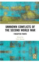 Unknown Conflicts of the Second World War