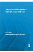 Narrative Developments from Chaucer to Defoe