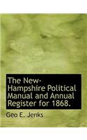 The New-Hampshire Political Manual and Annual Register for 1868.