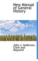 New Manual of General History