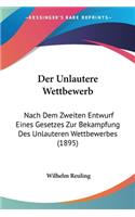 Unlautere Wettbewerb
