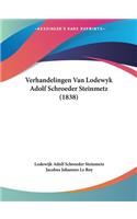Verhandelingen Van Lodewyk Adolf Schroeder Steinmetz (1838)