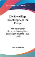 Die Freiwillige Krankenpflege Im Kriege