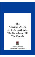 Activities Of The Devil On Earth After The Foundation Of The Church