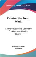 Constructive Form Work