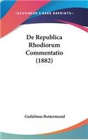 de Republica Rhodiorum Commentatio (1882)