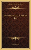 The Guard and the Key from the Gates