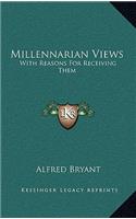 Millennarian Views