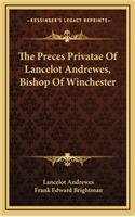 Preces Privatae Of Lancelot Andrewes, Bishop Of Winchester