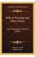 Bells at Evening and Other Verses