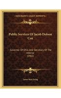 Public Services Of Jacob Dolson Cox