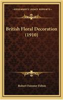 British Floral Decoration (1910)