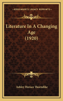 Literature In A Changing Age (1920)